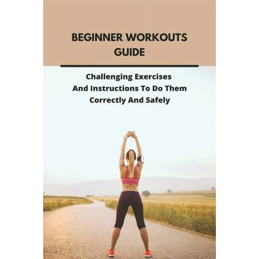 101 Workouts: 101 Workouts For Women : Everything You Need to Get a ...