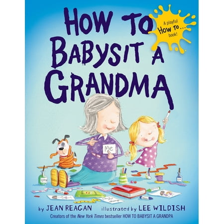 Kalmbach How To - How to Babysit a Grandma (Hardcover)