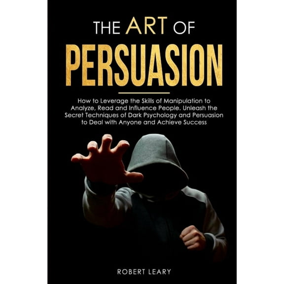 The Art of Persuasion (Paperback)
