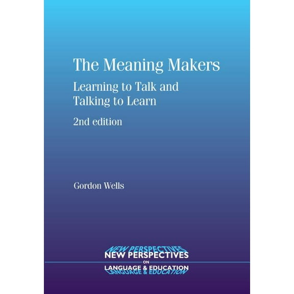New Perspectives on Language and Education: The Meaning Makers (Hardcover)