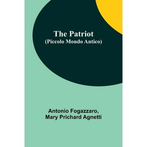 The Patriot (Piccolo Mondo Antico), (Paperback)