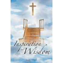 Inspiration and Wisdom (Paperback)