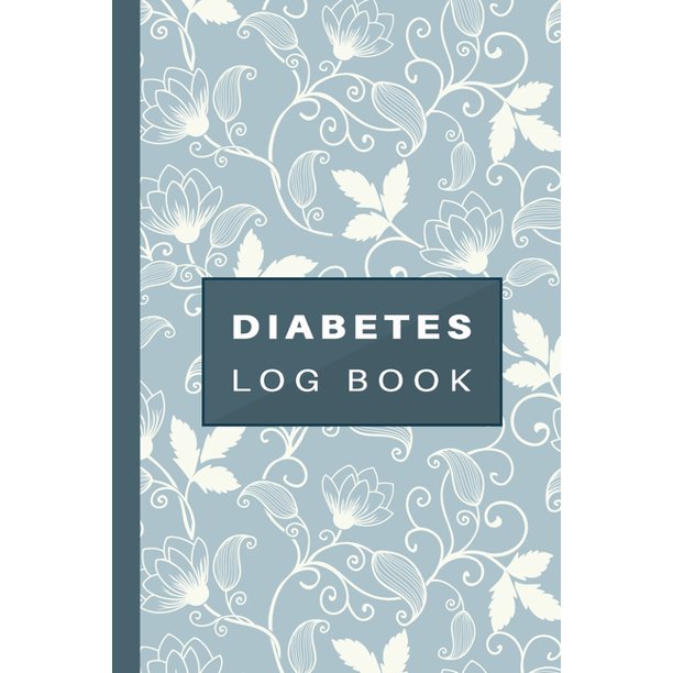 Diabetes Log Book Log Book for Diabetes Record your blood glucose level daily for 2 years