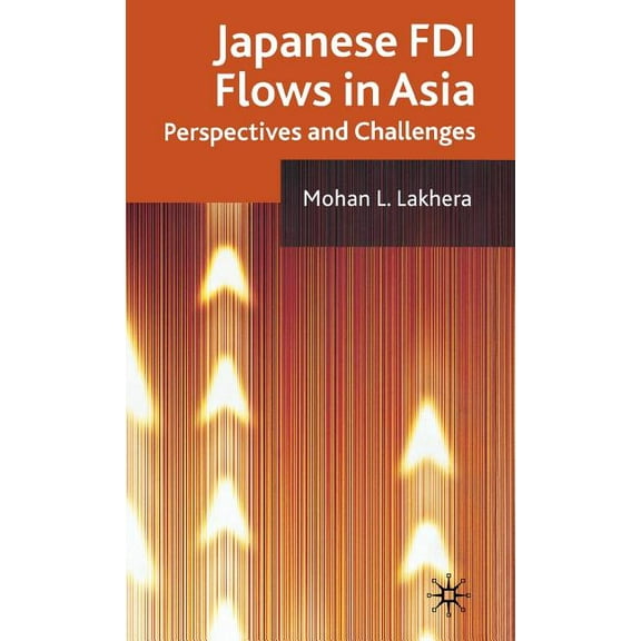 Japanese FDI Flows in Asia, (Hardcover)