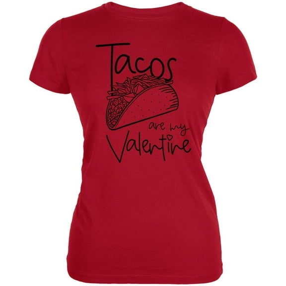 Valentine's Day Tacos are my Valentine Juniors Soft T Shirt Red MD