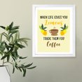 thumbnail image 6 of Designs ByLITA When Life Gives You Lemons Trade Them For Coffee, 11 x 14 White Wall Print (Framed) | Funny Coffee Home & Office Decor, 6 of 7