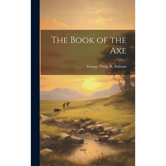 The Book of the Axe (Hardcover)