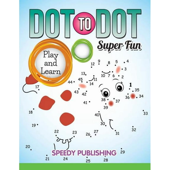 Dot To Dot Super Fun: Play and Learn, (Paperback)