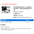 thumbnail image 2 of Front Right Brake Hose - Compatible with 2006 - 2008 Dodge Magnum 6.1L V8 2007, 2 of 2
