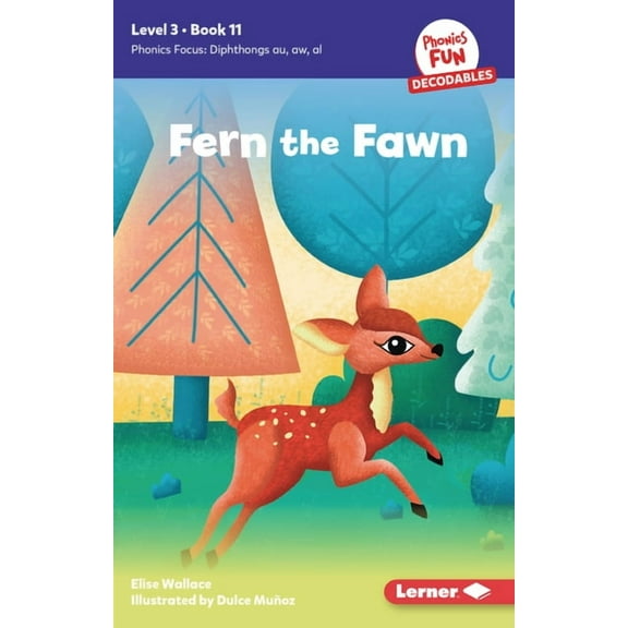 Phonics Fun Decodables -- Level 3 Fern the Fawn: Book 11, Book 11, (Paperback)