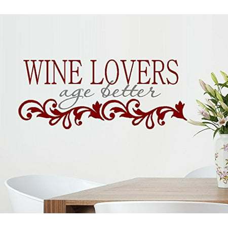 Decal ~ Wine Lovers age Better ~ Wall Decal, 13