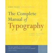 The Complete Manual of Typography (Paperback) by Jim Felici