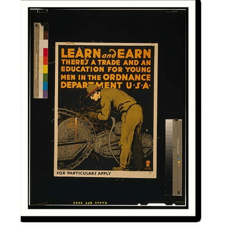 Historic Print, Learn and earn Theres a trade and an education for young men in the Ordnance Department U-S-A.Falls Engineer Reproduction Plant U.S. Army Washington Barracks D.C., 16" x 20"