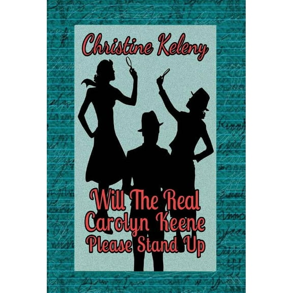 Will the Real Carolyn Keene Please Stand Up, (Hardcover)