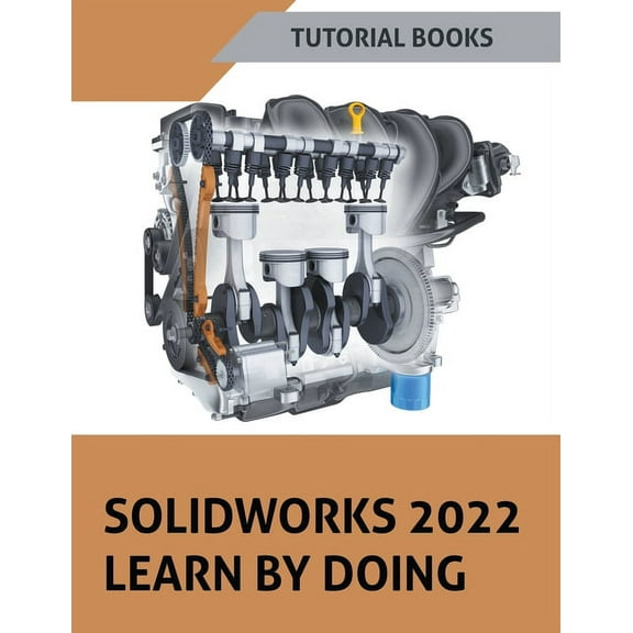 Solidworks 2022 Learn By Doing, (Paperback)