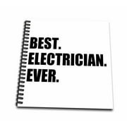 3dRose Best Electrician Ever - fun gift for electronics job - black text - Drawing Book, 8 by 8-inch