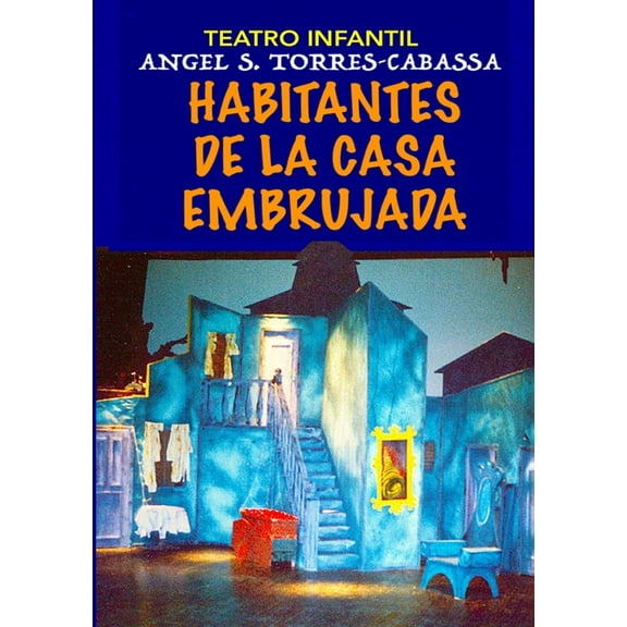 Habitantes de la casa embrujada: Teatro Infantil, (Paperback)