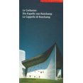 thumbnail image 1 of Le Corbusier: la Chapelle de Ronchamp (Guides de Corbusier S.), 1 of 1