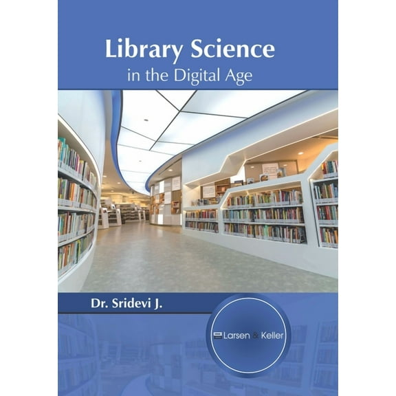 Library Science in the Digital Age (Hardcover)