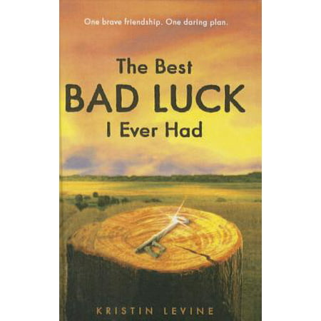 The Best Bad Luck I Ever Had (Best Bad Luck Brian)