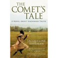 thumbnail image 1 of Pre-Owned The Comet's Tale: A Novel About Sojourner Truth (Paperback) 098471653X 9780984716531, 1 of 1