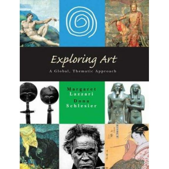 Pre-Owned Exploring Art: A Global, Thematic Approach (Paperback) 0155057960 9780155057968