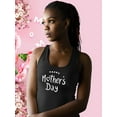 thumbnail image 2 of Have A Happy Mother's Day Racerback Tank Women -Image by Shutterstock, Female x-Large, 2 of 4
