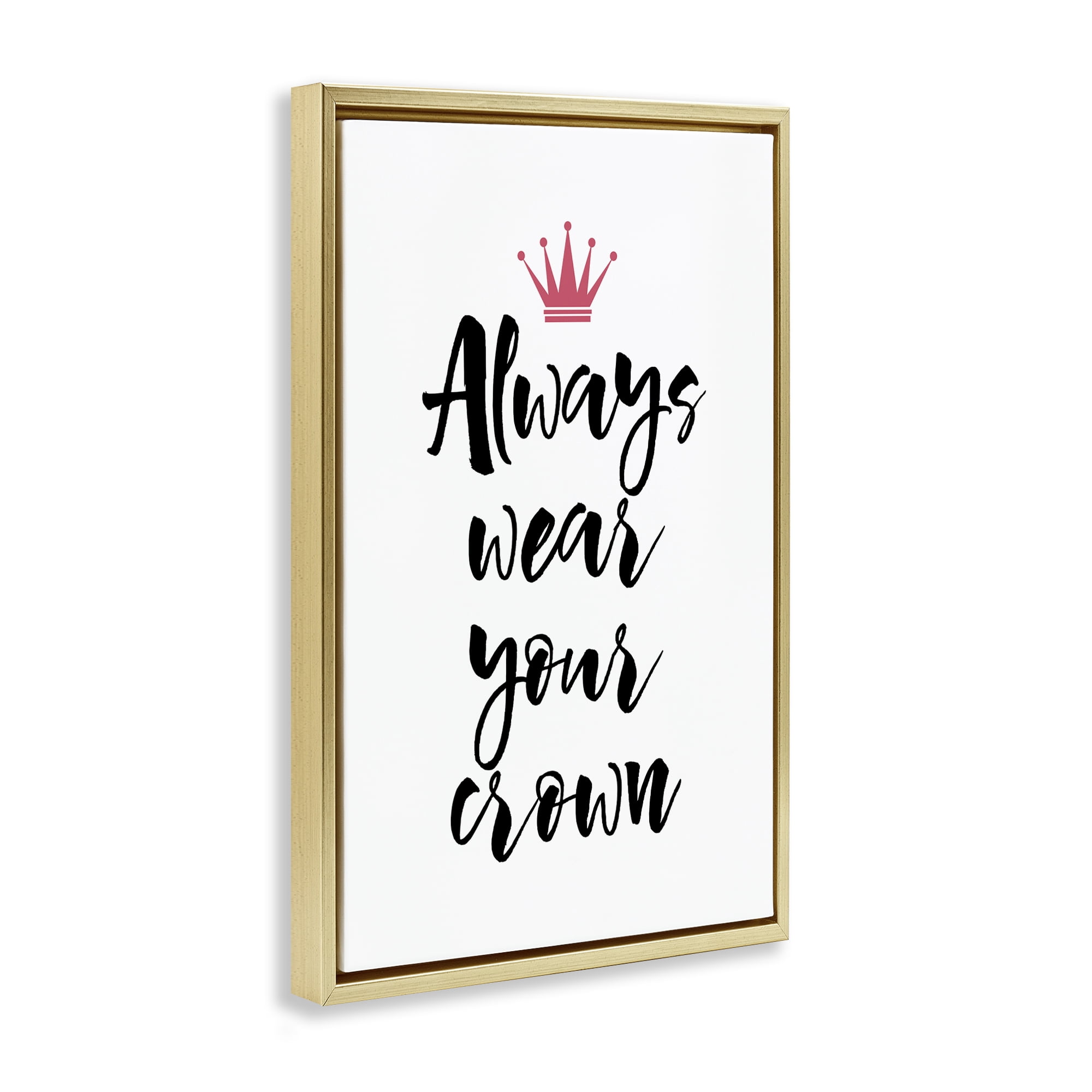 Stupell Industries Always Wear Your Crown Text & Numbers Painting Gold Floater Framed Canvas Art Print Wall Art, 21 x 31