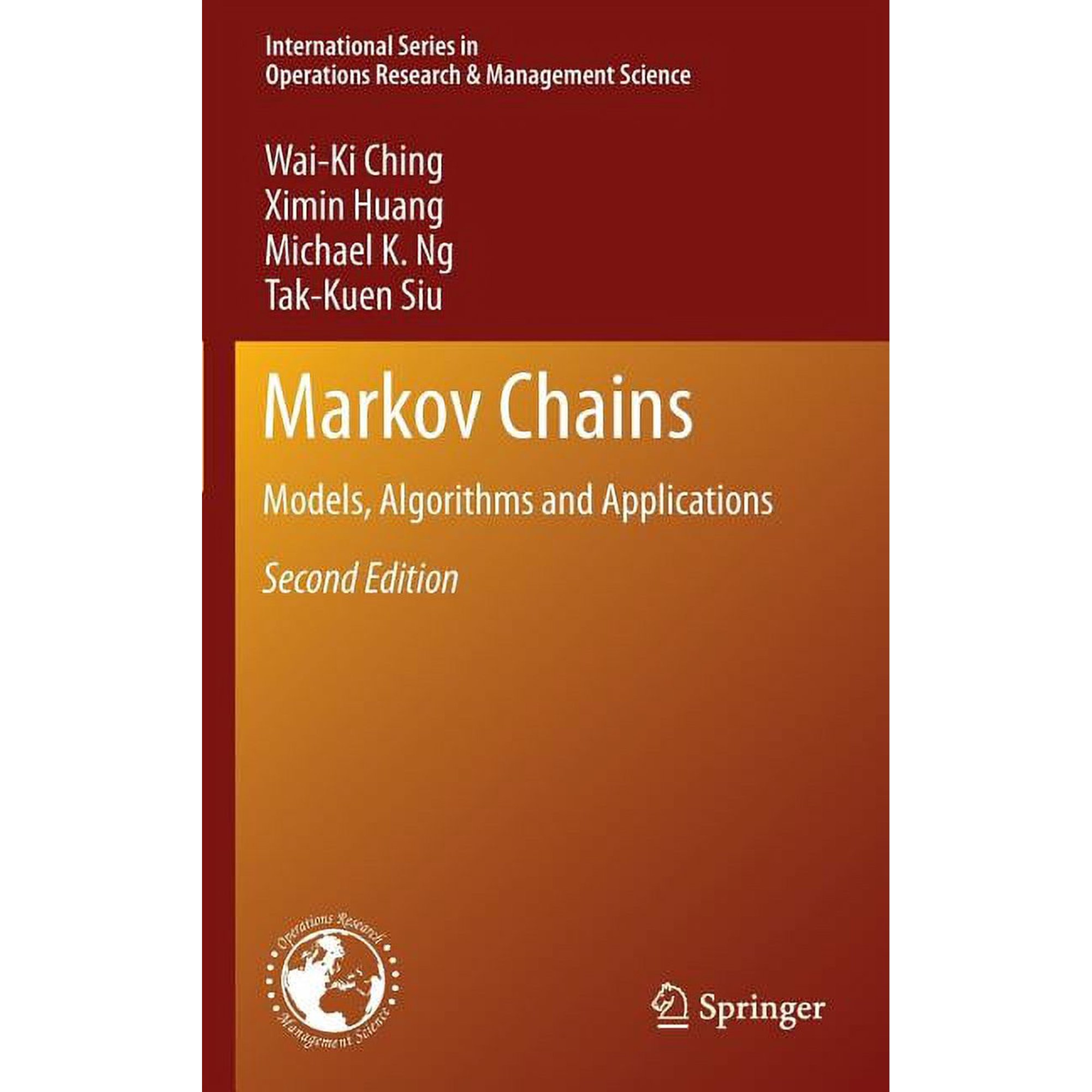 International Operations Research & Management Science: Markov Chains: Models Algorithms and Applications (Hardcover)