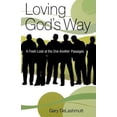 thumbnail image 1 of Pre-Owned Loving God's Way: A Fresh Look at the One Another Passages (Paperback) 1590670078 9781590670071, 1 of 1