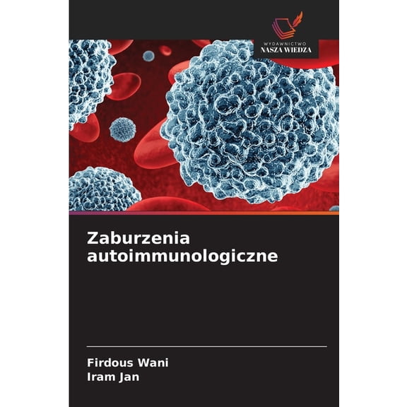 Zaburzenia autoimmunologiczne, (Paperback)