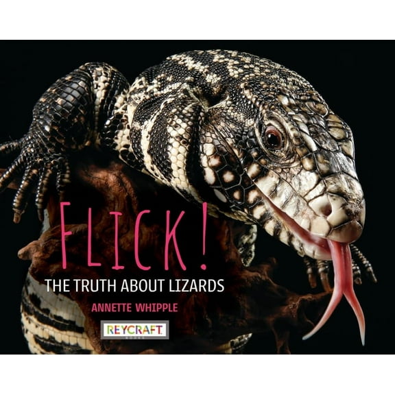Truth about Flick! the Truth about Lizards, Book 7, (Hardcover)