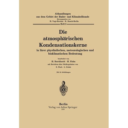 ISBN 9783642888991 product image for Abhandlungen Aus Dem Gebiet der Bäder- Und Klimaheilkunde: Die Atmosphärischen K | upcitemdb.com