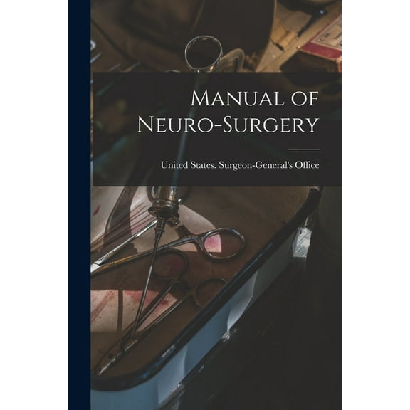 Manual of Neuro-Surgery (Paperback)