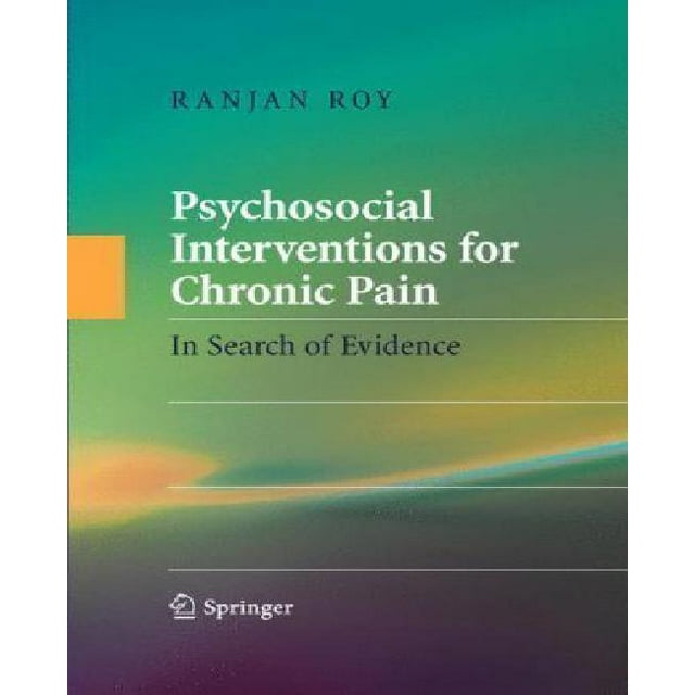 Psychosocial Interventions for Chronic Pain: In Search of Evidence