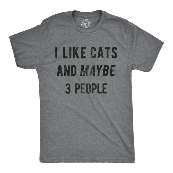 Mens I Like Cats and Maybe 3 People T Shirt Funny Pet Lover Tee for Guys Graphic Tees