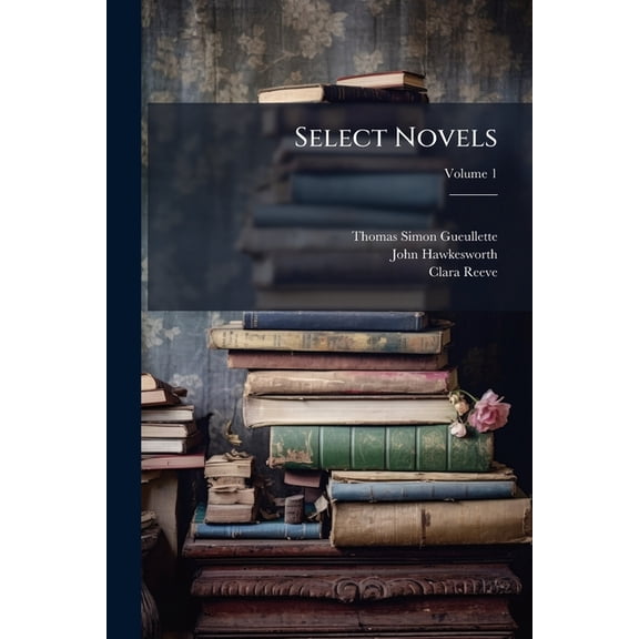 Select Novels; Volume 1 (Paperback)
