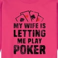 thumbnail image 2 of Instant Message - My Wife Is Letting Me Play Poker - Men's Crew Neck Fleece Pullover, 2 of 5