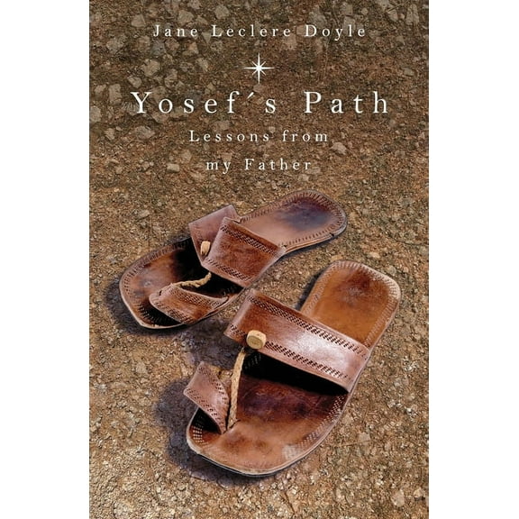 Yosef's Path: Lessons from my Father, (Paperback)