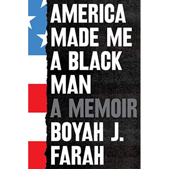 Pre-Owned America Made Me a Black Man: A Memoir Paperback