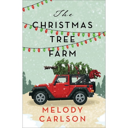 Pre-Owned The Christmas Tree Farm: A Christmas Novella (Hardcover) 0800744721 9780800744724