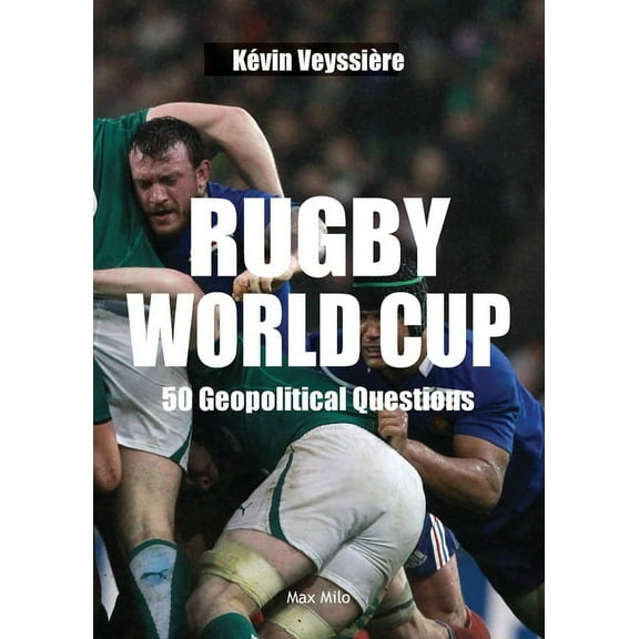 Rugby World Cup: 50 Geopolitical Questions, (Paperback)