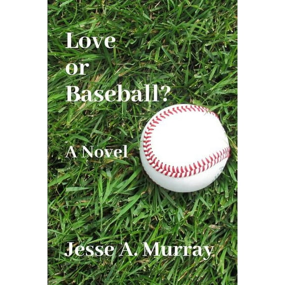 Love or Baseball?, (Paperback)