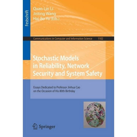 Communications in Computer and Informati Stochastic Models in Reliability, Network Security and System Safety: Essays Dedicated to Professor Jinhua Cao on the Oc, Book 1102, (Paperback)