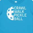 thumbnail image 4 of Inktastic Crawl Walk Pickleball Boys or Girls Baby T-Shirt, 4 of 5