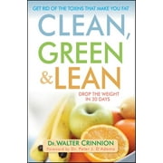 Clean, Green, and Lean: Get Rid of the Toxins That Make You Fat, Used [Hardcover]
