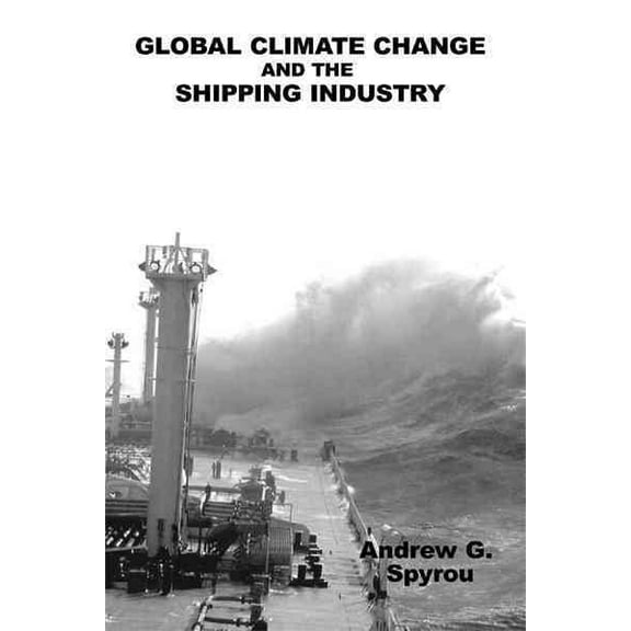 Global Climate Change and the Shipping Industry