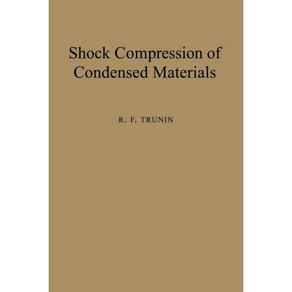 Shock Compression of Condensed Materials, (Paperback)
