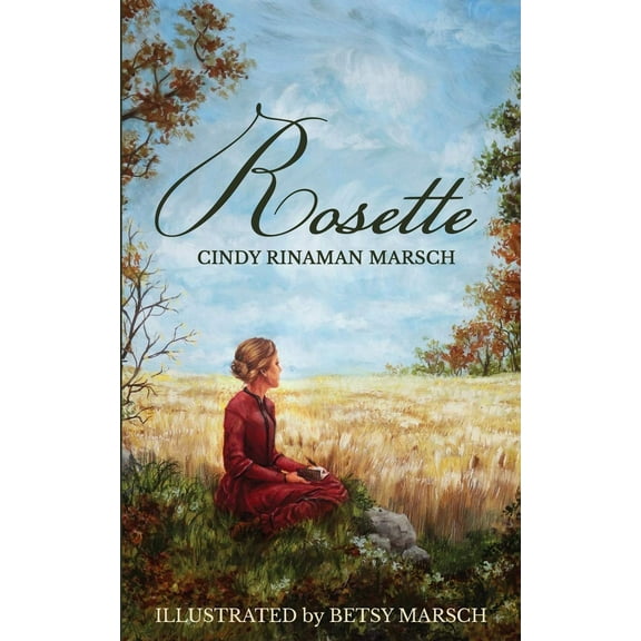 The Ramsdell Family Rosette: A Novel of Pioneer Michigan, (Paperback)