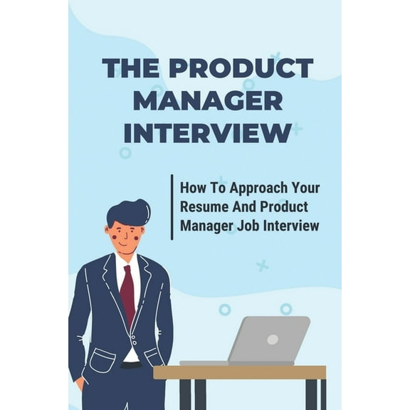 The Product Manager Interview (Paperback)